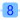 8